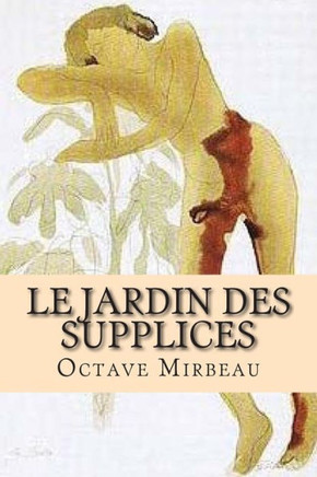 Le jardin des supplices : 9781508600190