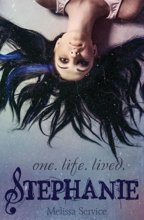 Stephanie: One.Life.Lived.