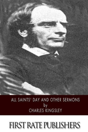 All Saints' Day and Other Sermons : 9781508635451