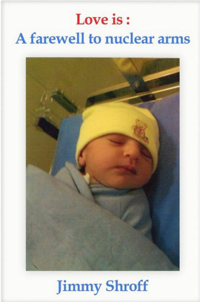 Love is: A farewell to nuclear arms