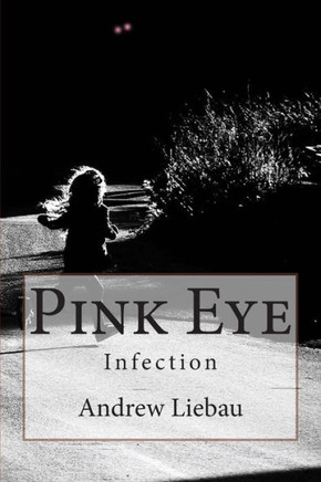 Pink Eye: Infection