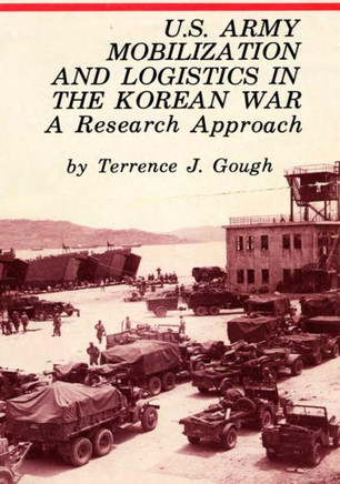 U.S. Army Mobilization and Logistics in the Korean War: A Research Approach