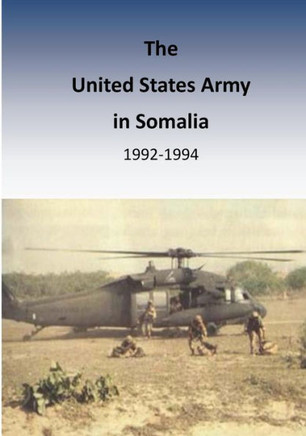 The United States Army in Somalia 1992-1994