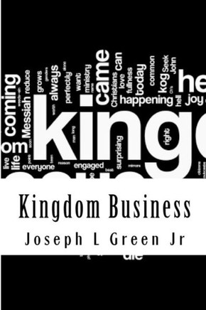 Kingdom Business: A Biblical discussion of race, religion, and politics