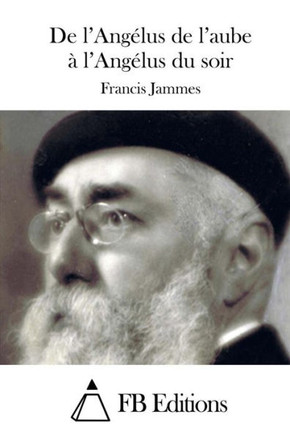 De l'AngElus de l'aube ??l'AngElus du soir : 9781508685494