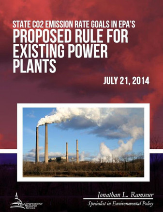 State CO2 Emission Rate Goals in EPA's Proposed Rule for Existing Power Plants : 9781508686491