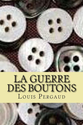 La guerre des boutons : 9781508689706