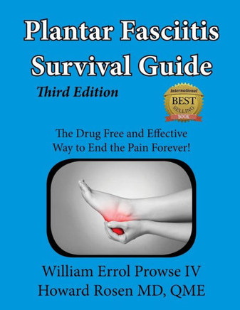 Plantar Fasciitis Survival Guide: The Ultimate Program to Beat Plantar Fasciitis! : 9781508697282