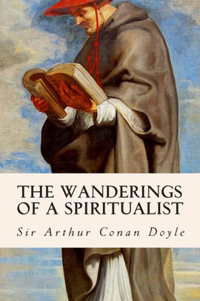 The Wanderings of a Spiritualist : 9781508697503