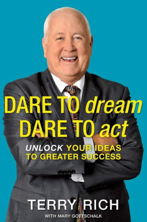 Dare to Dream, Dare to Act: Unlock Your Ideas to Greater Success
