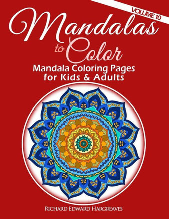 Mandalas to Color - Mandala Coloring Pages for Kids & Adults: Easy Mandala Coloring Book