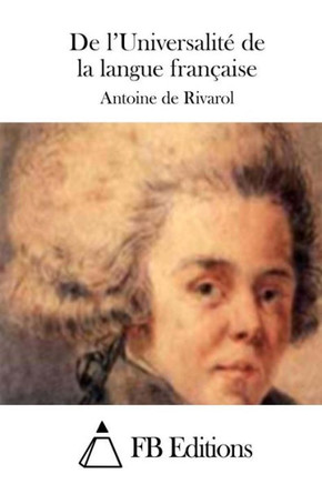 De l'Universalit??de la langue franNaise