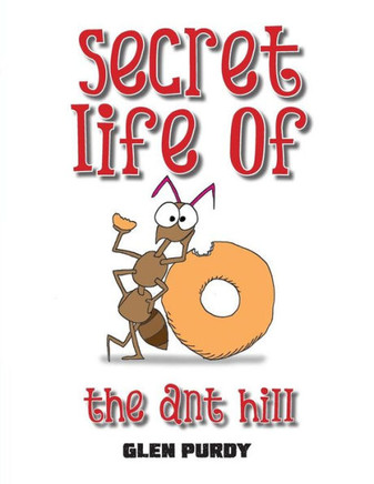 Secret Lives of The Ant Hill