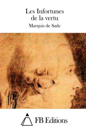 Les Infortunes de la vertu : 9781508746089
