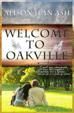Welcome to Oakville: The Oakville Romance Series