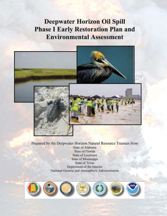 Deepwater Horizon Oil Spill Phase I Early Restoration Plan and Environmental Assessment