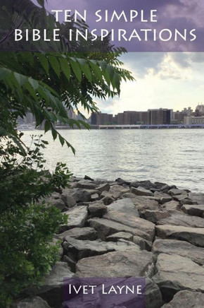 Ten Simple Bible Inspirations: Trusting and Having Faith in God