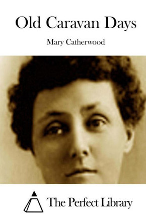 Old Caravan Days : 9781508775959