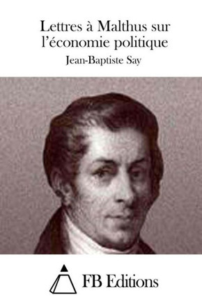 Lettres ??Malthus sur l'economie politique