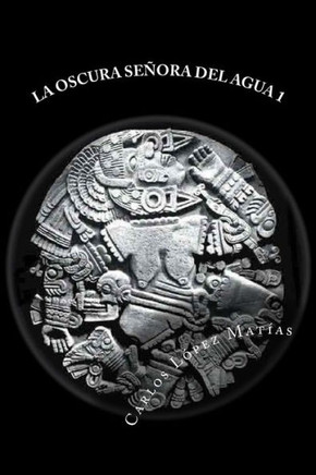 LA OSCURA SE??RA DEL AGUA libro 1