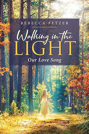 Walking In The Light: Our Love Song - 9781644921777