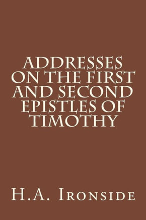 Addresses on the First and Second epistles of Timothy