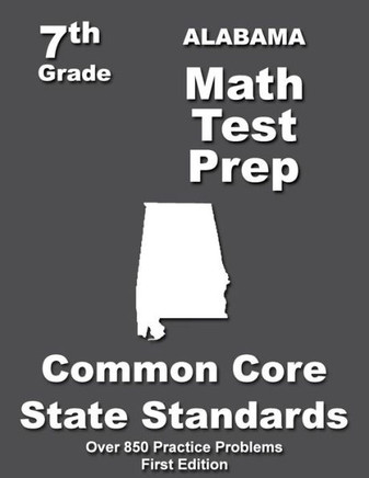 Alabama 7th Grade Math Test Prep: Common Core Learning Standards