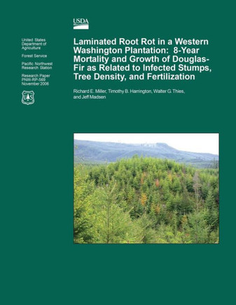 Laminated Root Rot in a Western Washington Plantation: Eight-Year Mortality and Growth of Douglas-Fir as Related to Infected Stumps, Tree Density, and