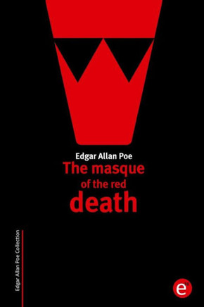 The masque of the red death : 9781508816355