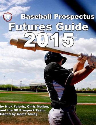 Baseball Prospectus Futures Guide 2015