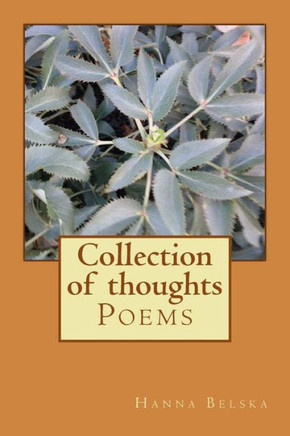 Collection of thoughts: Poems