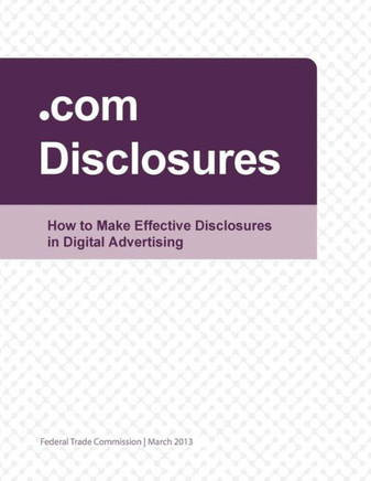 .com Disclosures: How to Make Effective Disclosures in Digital Advertising : 9781508832706