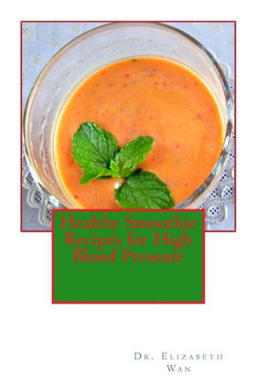 Healthy Smoothie Recipes for High Blood Pressure