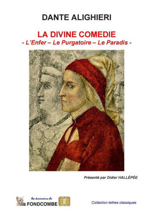 La Divine Comidie (Integral): L'Enfer - Le Purgatoire - Le Paradis