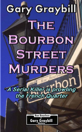 The Bourbon Street Murders: A Serial Killer is prowling the French Quarter