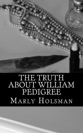 The Truth About William Pedigree