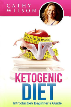 Ketogenic Diet: Introductory Beginner's Guide