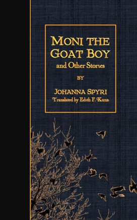Moni the Goat Boy and Other Stories : 9781508906384