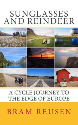 Sunglasses and Reindeer: A Cycle Journey to the Edge of Europe