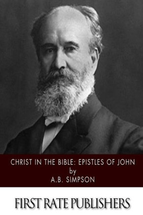 Christ in the Bible: Epistles of John