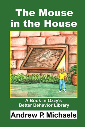 The Mouse in the House: How to Stop Messiness Today
