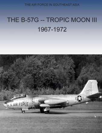 The B-57G Tropic Moon III, 1967-1972
