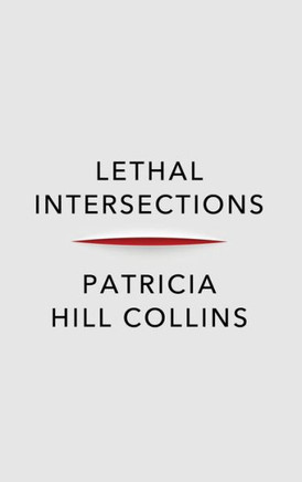 Lethal Intersections: Race, Gender, and Violence