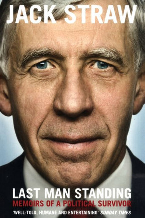 Last Man Standing: Memoirs of a Political Survivor