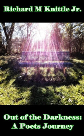 Out of the Darkness: A Poets Journey