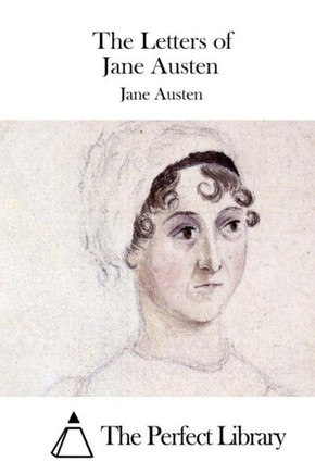 The Letters of Jane Austen : 9781511414289