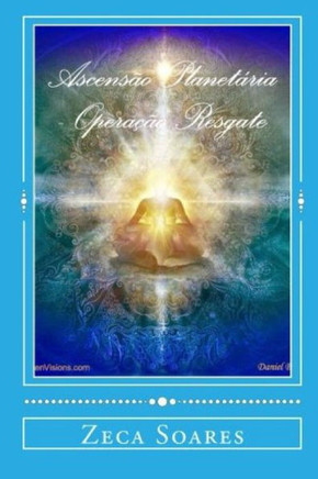 Ascensao Planetaria: Operacao Resgate