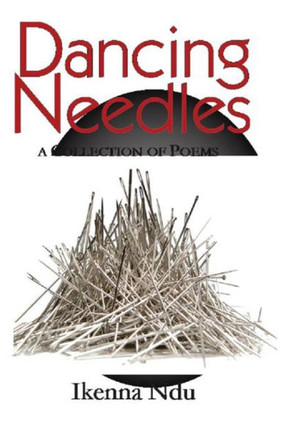 Dancing Needles: A Collection of Poems