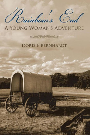 Rainbow's End: A Young Woman's Adventure