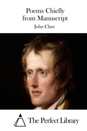 Poems Chiefly from Manuscript : 9781511479745
